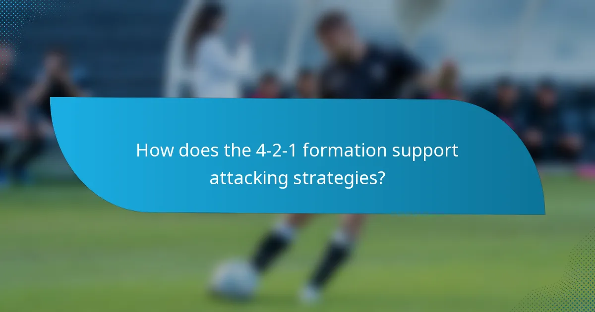 How does the 4-2-1 formation support attacking strategies?
