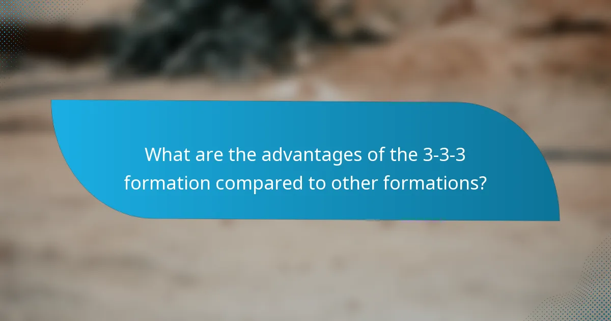 What are the advantages of the 3-3-3 formation compared to other formations?