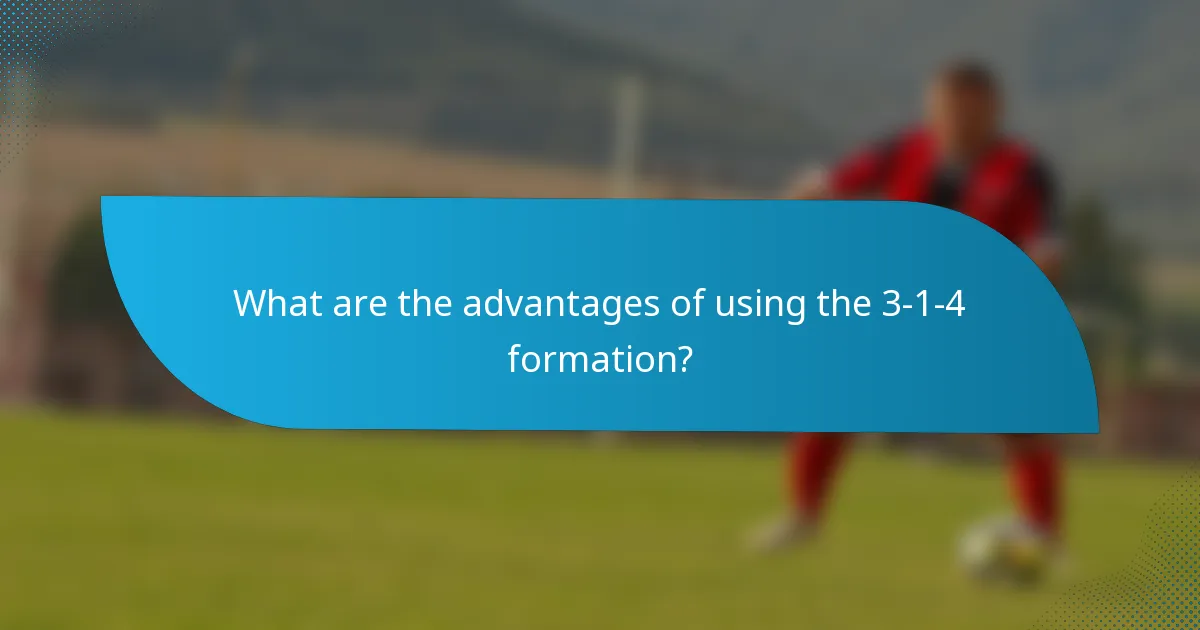 What are the advantages of using the 3-1-4 formation?